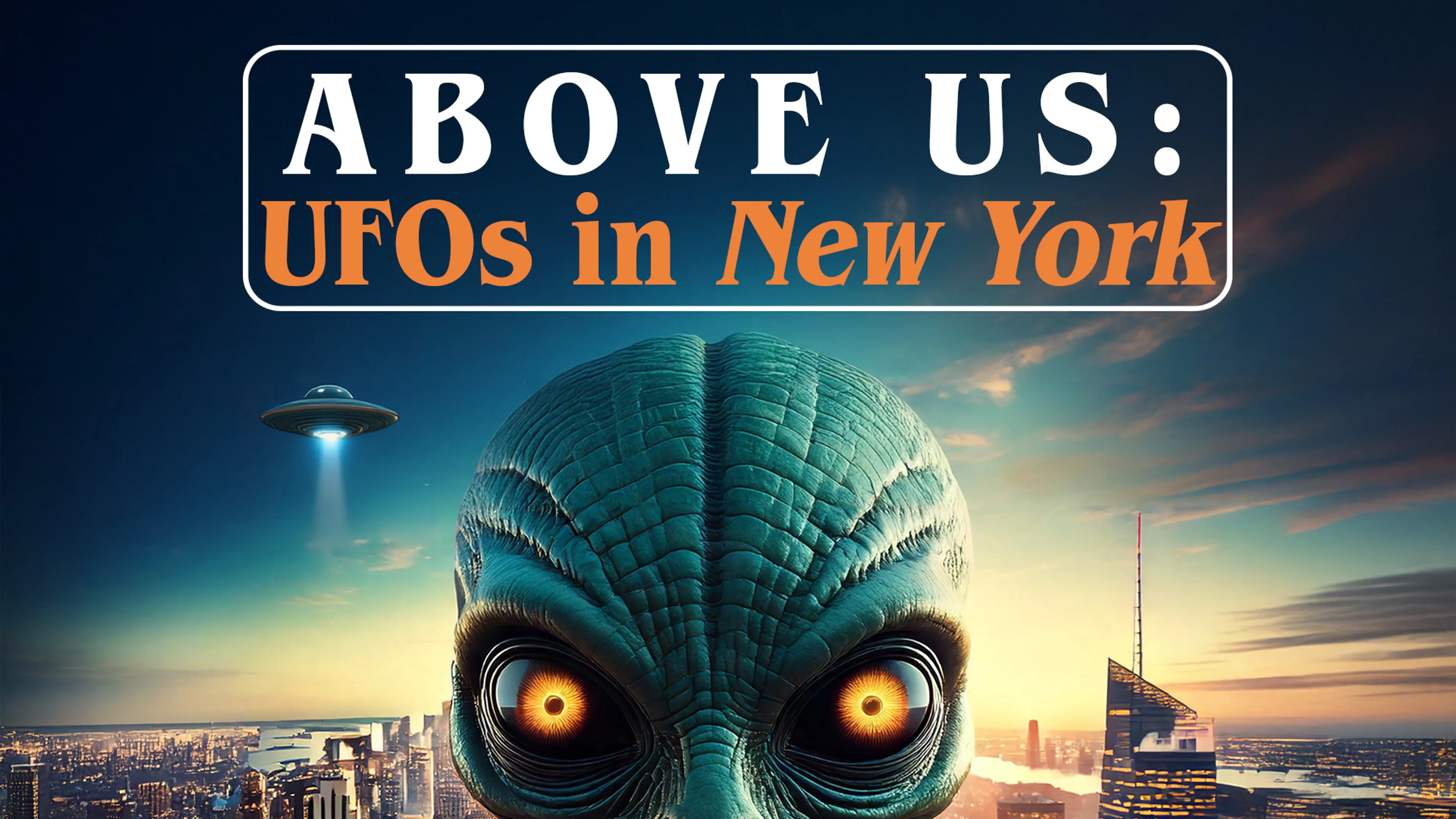 Above Us: UFOs in New York poster